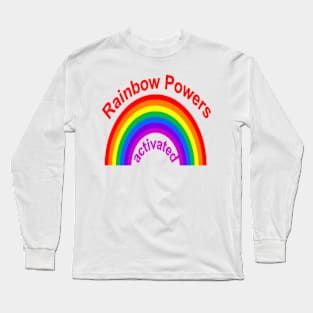 Rainbow Powers Activated Long Sleeve T-Shirt